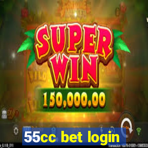 55cc bet login